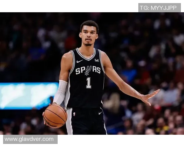 文班亚马渴望以球技赢得认可而非身高优势展现自我价值